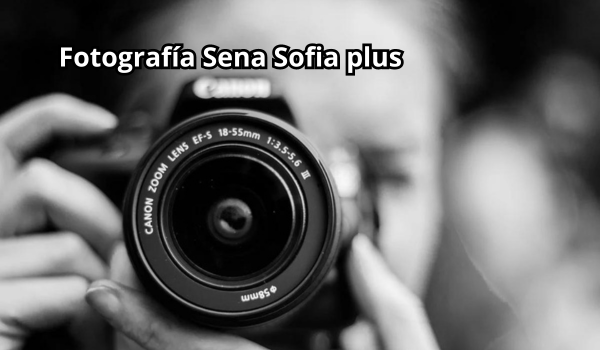 Fotografía Sena Sofia plus